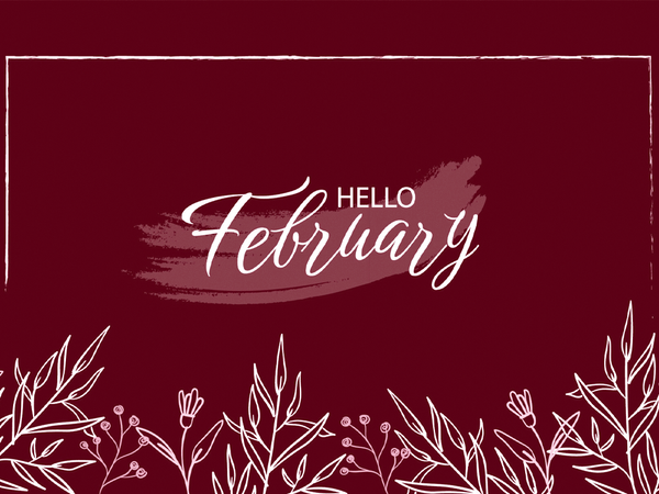 February a Joyous Month…